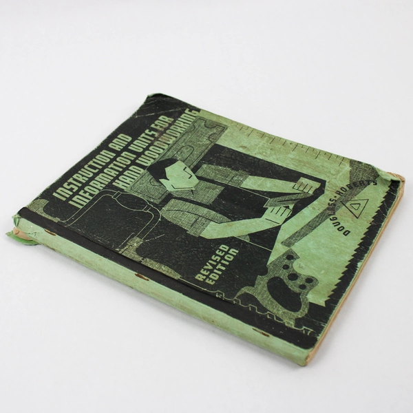 Instruction and Information Units for Hand Woodworking 1936 PB Revised Edition