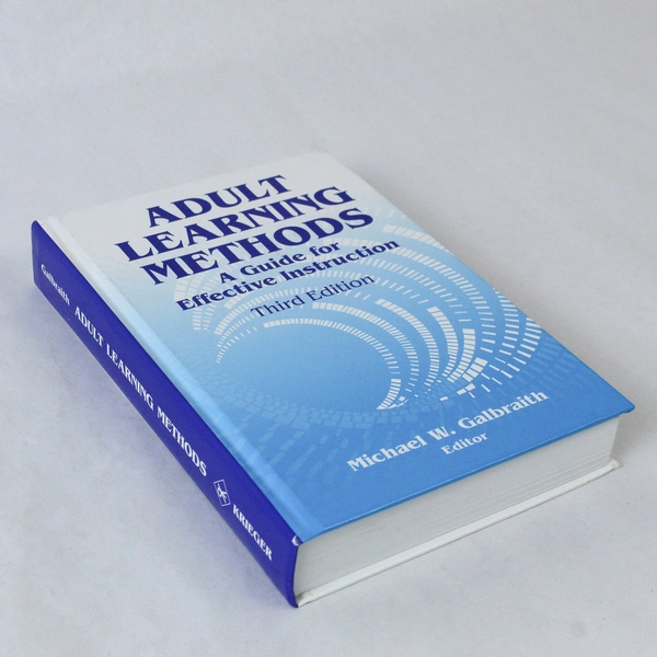 Adult Learning Methods by Michael W. Galbraith, 2004 Hardcover, Good