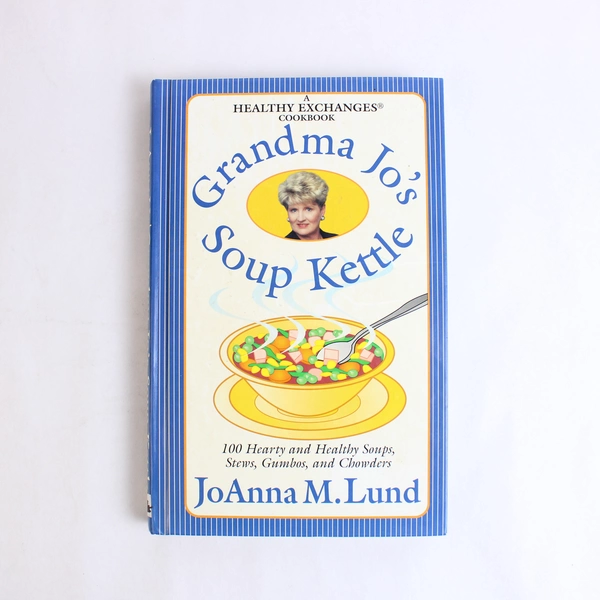 Qvc Grandma Jo's Soup Joanna M. Lund 1999 Paperback