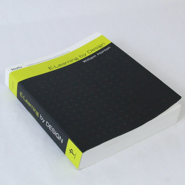 E-Learning by Design by William Horton 2006 Pre-Owned Paperback Book