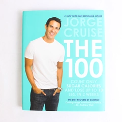 The 100 Count ONLY Sugar Calories Jorge Cruise 2013 Hardcover