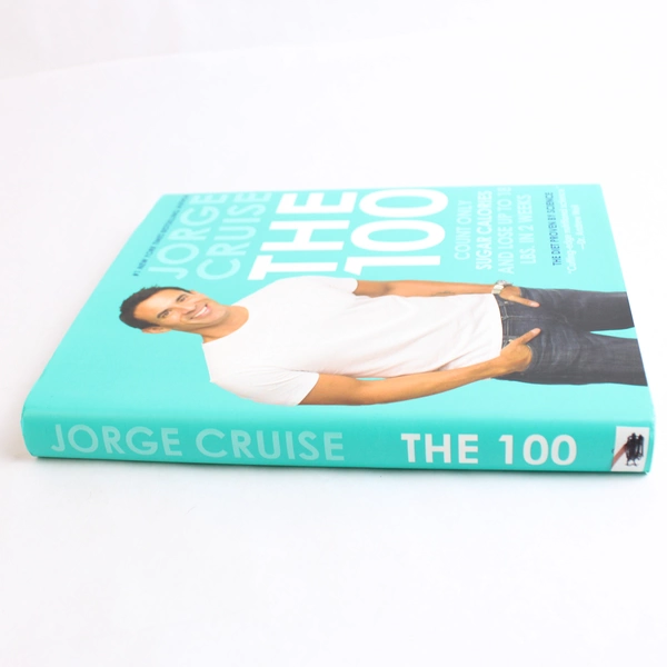The 100 Count ONLY Sugar Calories Jorge Cruise 2013 Hardcover