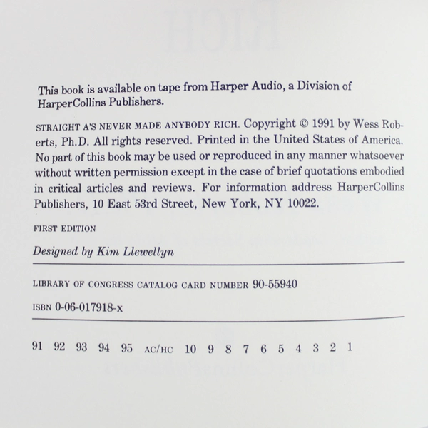 Straight A's Never Made Anybody Rich by Wess Roberts PhD 1991 Paperback