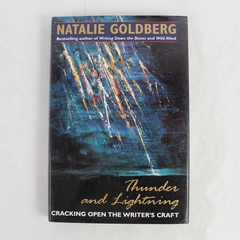 Thunder and Lightning by Natalie Goldberg 2000 Hardcover Dust Jacket