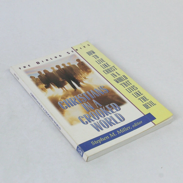 Christians In A Crooked World by Stephen M. Miller 1988 Paperback Good