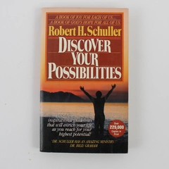 Discover Your Possibilities by Robert Harold Schuller 1978 Harvest House PB