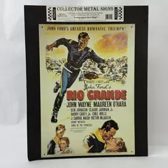 1999 Reproduction Steel Metal Sign John Ford's Rio Grande with John Wayne