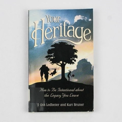 Your Heritage by J Otis Ledbetter & Kurt Bruner 1996 PB Legacy Ex-Library