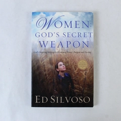 Women: God's Secret Weapon by Ed Silvoso 2010 Paperback - Good Condition
