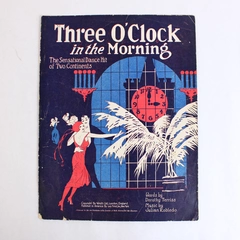 Antique Sheet Music Three O'clock In The Morning by Terriss & Robledo 1922