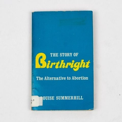 The Story of Birthright by Louise Summerhill 1973 Paperback Ex-Library Book