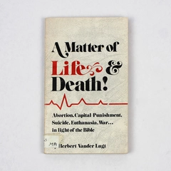 A Matter of Life & Death by Herbert Vander Lugt 1981 Paperback Ex-Library Book