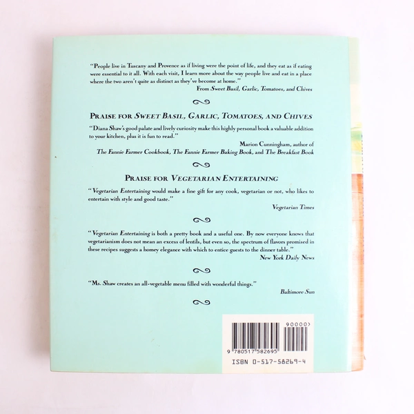 Sweet Basil Garlic Tomatoes and Chives Diana Shaw 1992 Hardcover