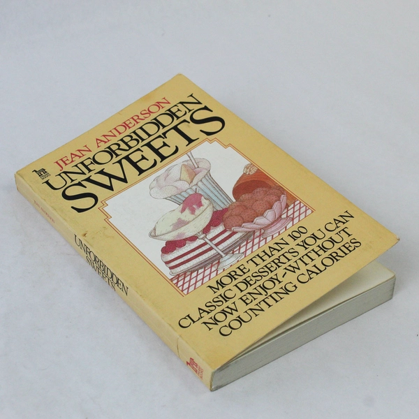Unforbidden Sweets by Jean Anderson 1982 Paperback - Classic Dessert Recipes