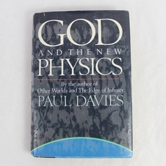 God And The New Physics by Paul Davies 1983 Hardcover Dust Jacket