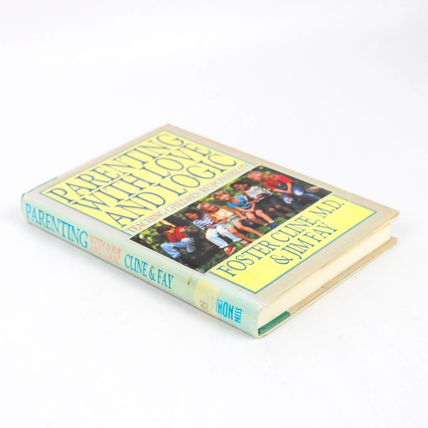 Parenting With Love and Logic by Foster Cline Jim Fay 1993 HC DJ Ex-Library Book