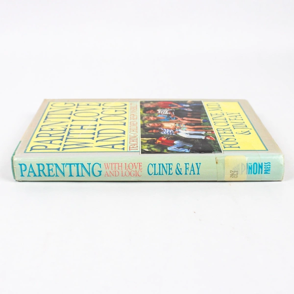 Parenting With Love and Logic by Foster Cline Jim Fay 1993 HC DJ Ex-Library Book
