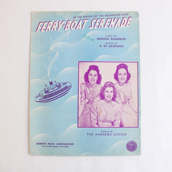 Ferry-Boat Serenade Featuring The Andrews Sisters Robbins Music Co. Sheet Music