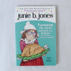 Junie B. Jones #28: Turkeys We Have Loved and Eaten - Paperback 2012