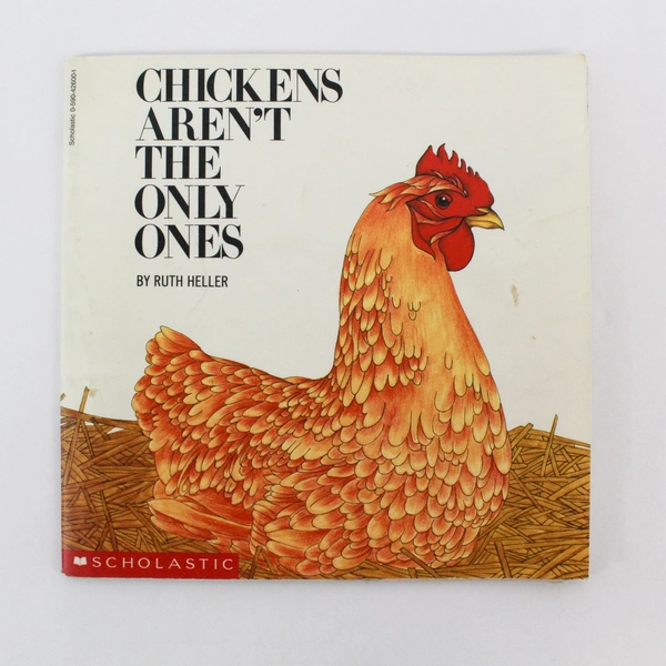 Chickens Aren't the Only Ones by Ruth Heller 1981 Paperback - Acceptable