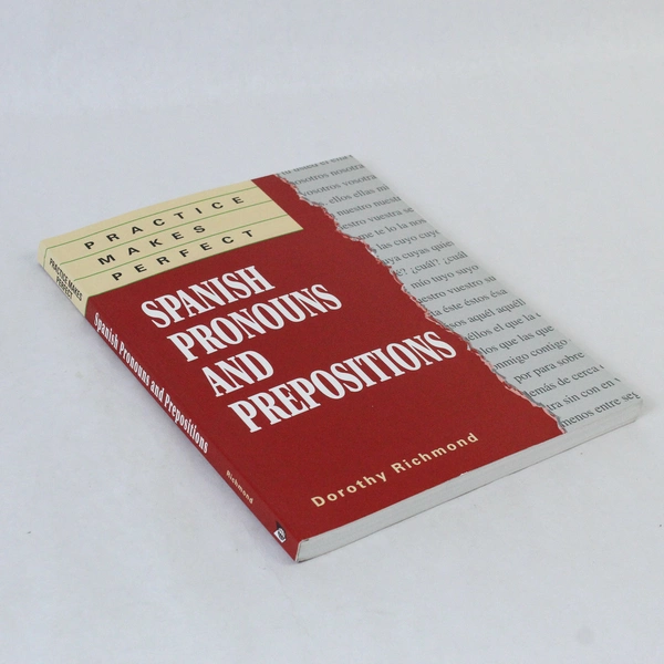 Practice Makes Perfect: Spanish Pronouns & Prepositions by Dorothy R. 1996