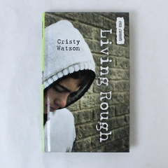 Living Rough by Cristy Watson 2011 Hardcover Good Condition Orca Books