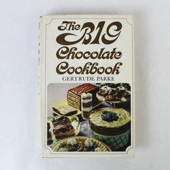 The Big Chocolate Cookbook by Gertrude Parke 1968 Vintage Hardcover DJ