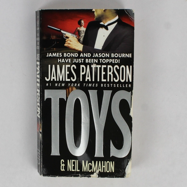 Toys by James Patterson And Neil McMahon 2011 Paperback
