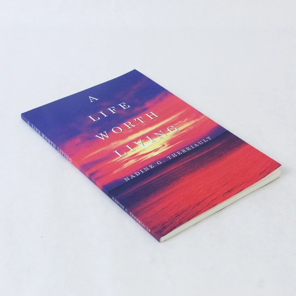 Christian Prayer & Poem Book "A Life Worth Living" by Nadine G. Therriault