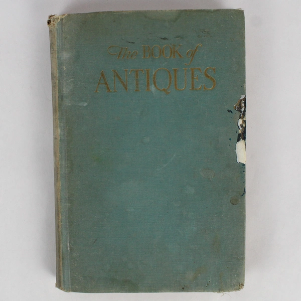 Vintage The Book of Antiques by Robert & Elizabeth Shackleton 1946 Hardcover