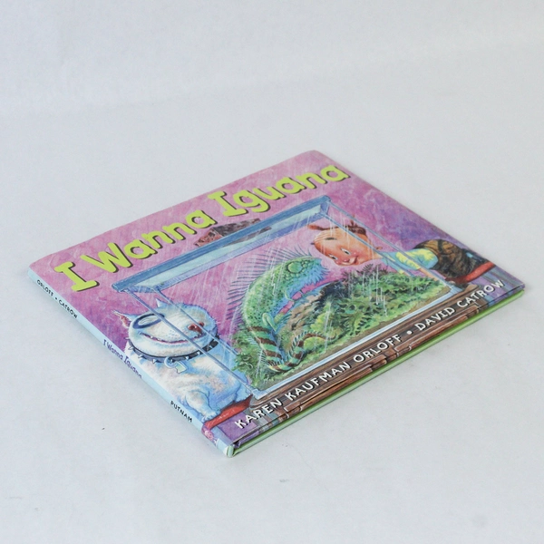 I Wanna Iguana by Karen Kaufman Orloff 2004 Hardcover - Good Condition