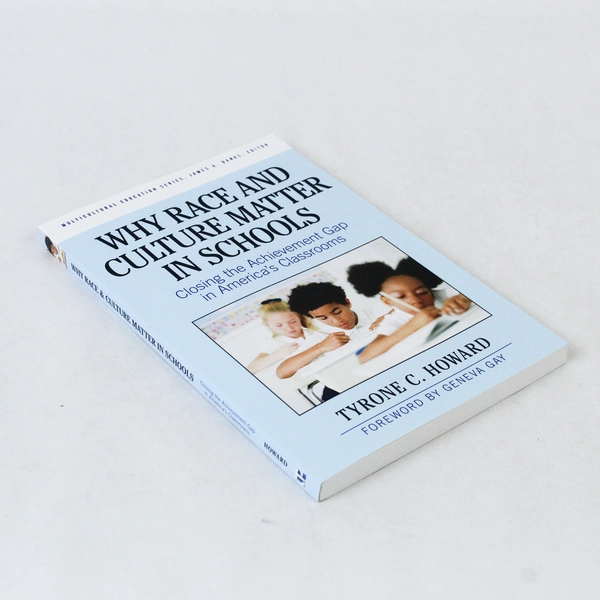 Why Race and Culture Matter in Schools by Tyrone C. Howard 2010 Paperback