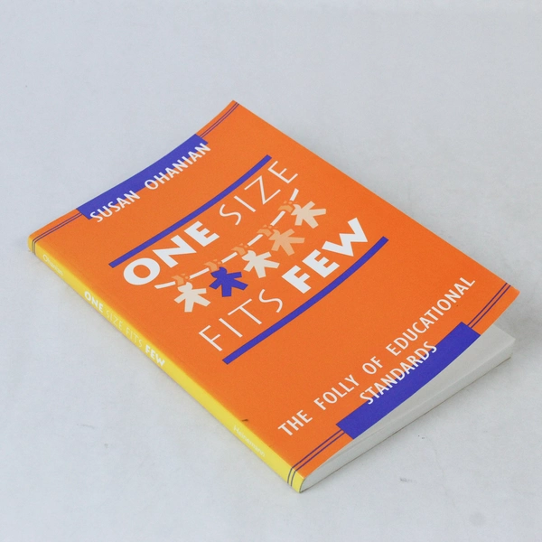One Size Fits Few by Susan Ohanian 1999 Paperback - Good Condition