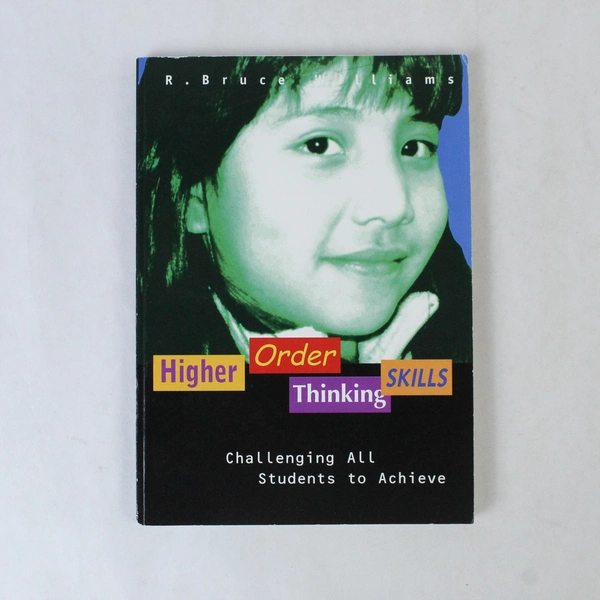 Higher Order Thinking Skills by R. Bruce Williams 2003 Paperback - Good