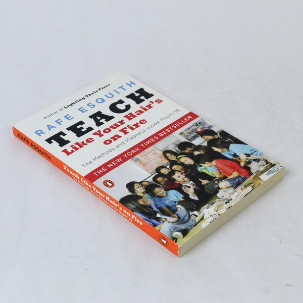 Teach Like Your Hair's on Fire by Rafe Esquith 2007 Paperback - Good Condition