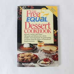 The Free and Equal Dessert Cookbook by Carol Kruppa 1992 - Pre-owned