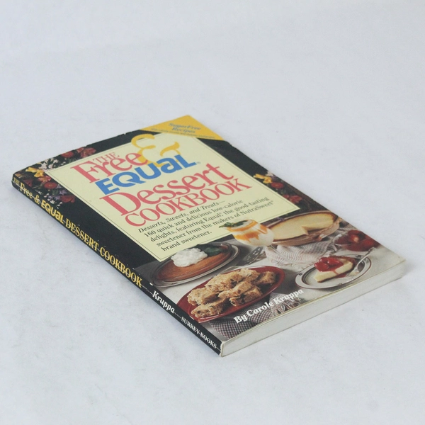 The Free and Equal Dessert Cookbook by Carol Kruppa 1992 - Pre-owned