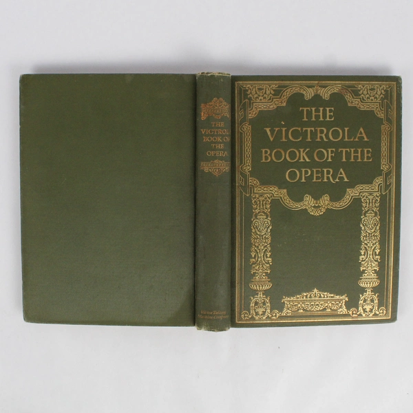 Antique The Victrola Book of the Opera 1924 Hardcover Revised Victor Opera