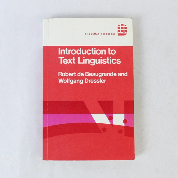 Introduction to Text Linguistics by Dressler & De Beaugrande 1981 PB