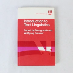 Introduction to Text Linguistics by Dressler & De Beaugrande 1981 PB