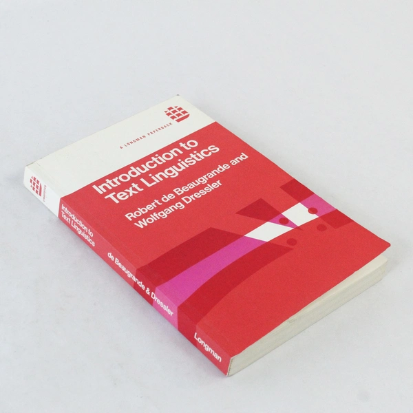 Introduction to Text Linguistics by Dressler & De Beaugrande 1981 PB