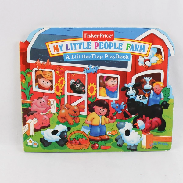 Fisher Price My Little People Farm A Lift-the-Flap Playbook 1998 Hardcover