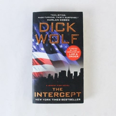 Jeremy Fisk Novels: The Intercept by Dick Wolf, 2013 HarperCollins PB