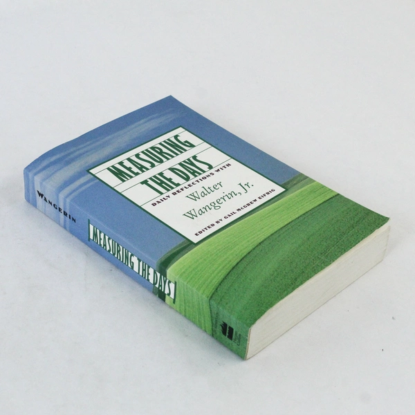 Measuring The Days Daily Reflections Walter Wangerin Jr. 1993 PB - Pre-Owned