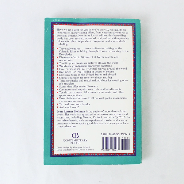 Unbelievably Good Deals & Great Adventures for Over 50 by Joan Heilman PB