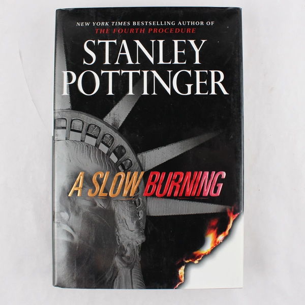 A Slow Burning Stanley Pottinger 2000 Dutton Books Hardcover DJ