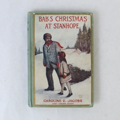 Bab's Christmas At Stanhope by Caroline E. Jacobs 1905 Hardcover