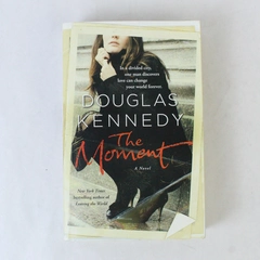 The Moment by Douglas Kennedy 2011 Paperback Atria Books