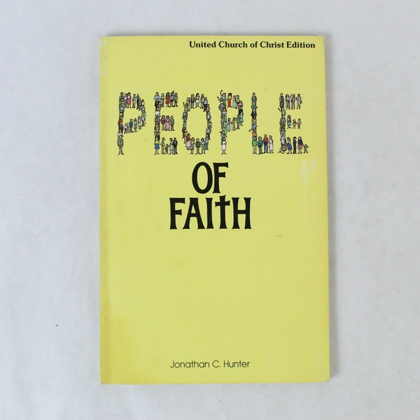 People Of Faith United Church Of Christ Ed Year 1 Vol A Jonathan Hunter 1988 PB