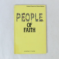 People Of Faith United Church Of Christ Ed Year 1 Vol A Jonathan Hunter 1988 PB